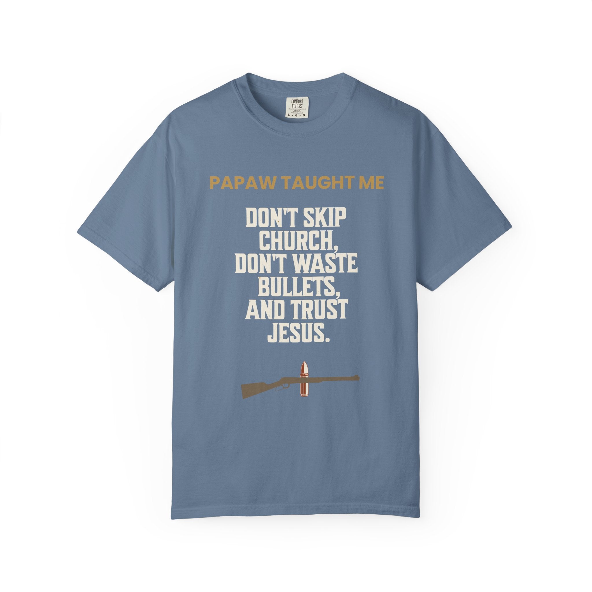 Papaw Taught Me Men's T-Shirt – Faith, Firearms & Southern Wisdom Tee