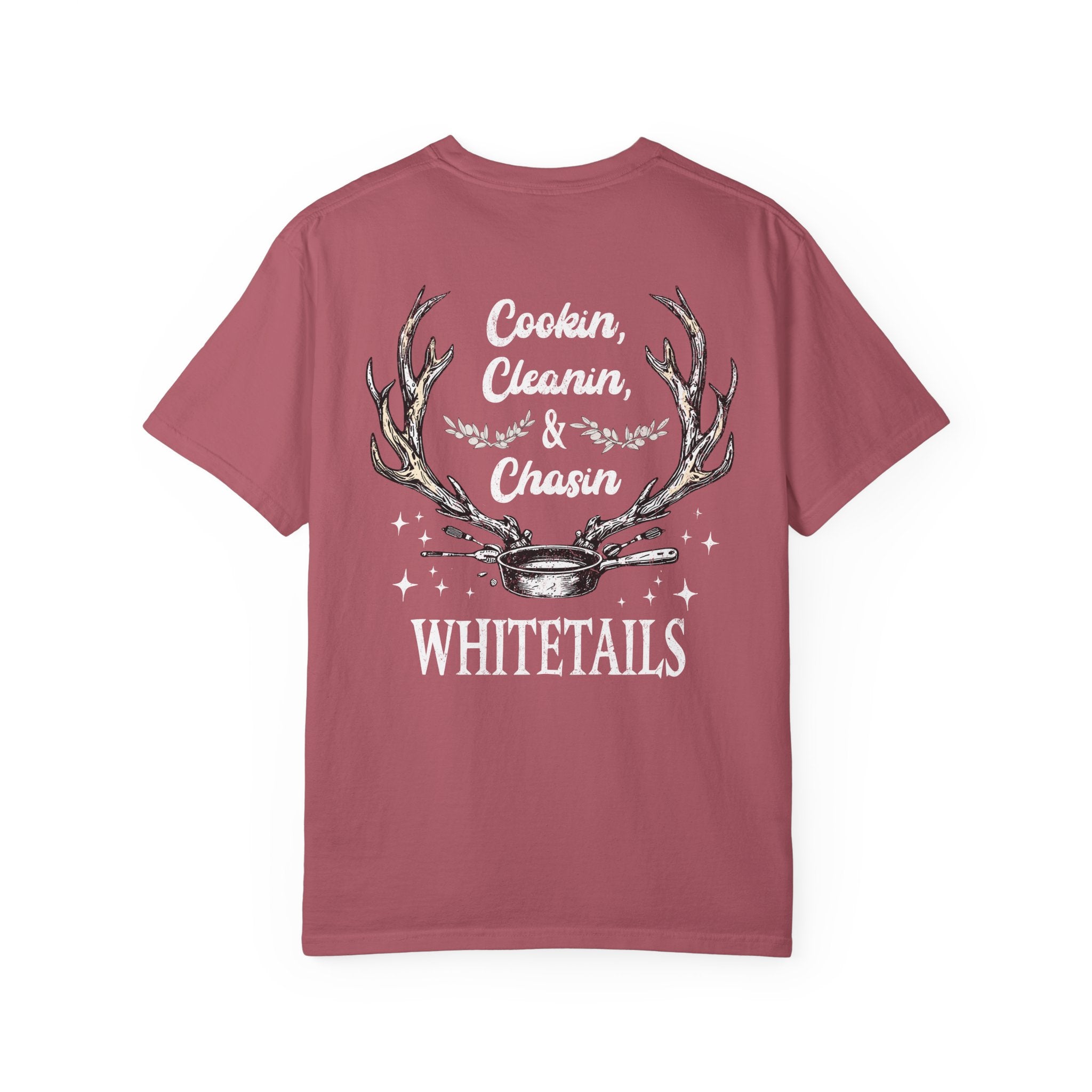 Cookin’, Cleanin’, & Chasin’ Whitetails T-Shirt – Women’s