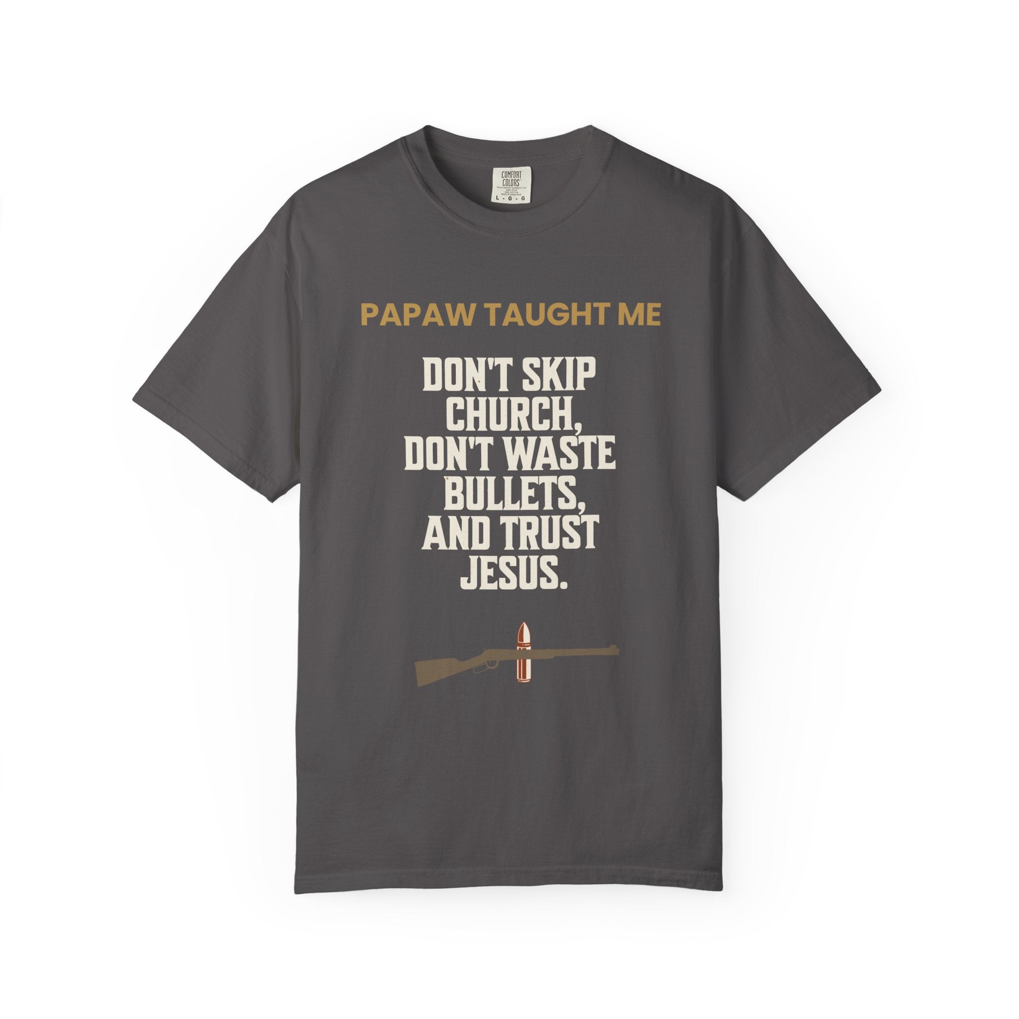 Papaw Taught Me Men's T-Shirt – Faith, Firearms & Southern Wisdom Tee