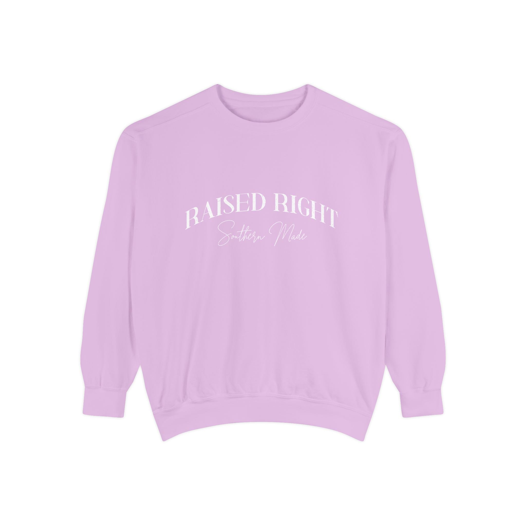Raised Right, Southern Made Sweatshirt – Women’s