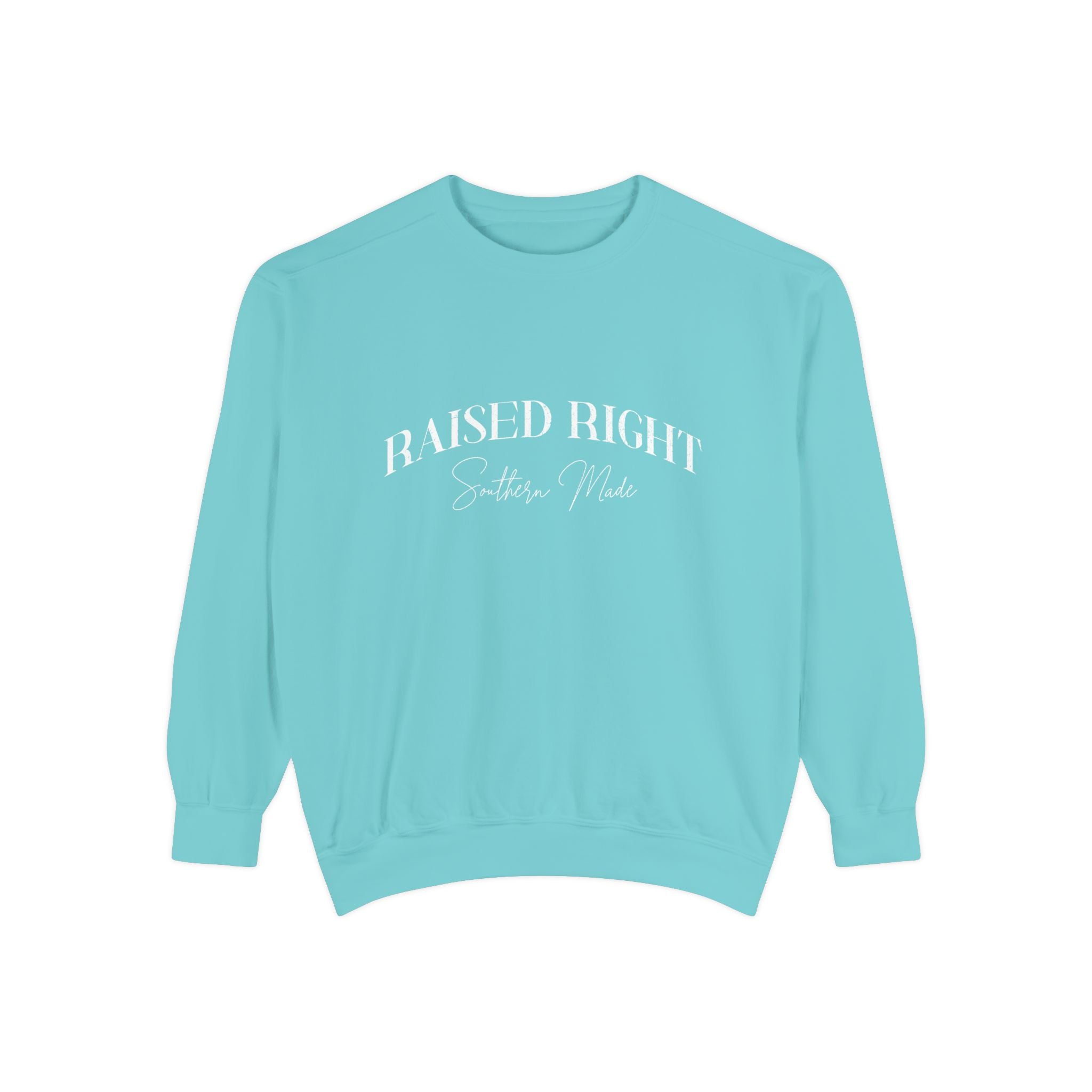 Raised Right, Southern Made Sweatshirt – Women’s