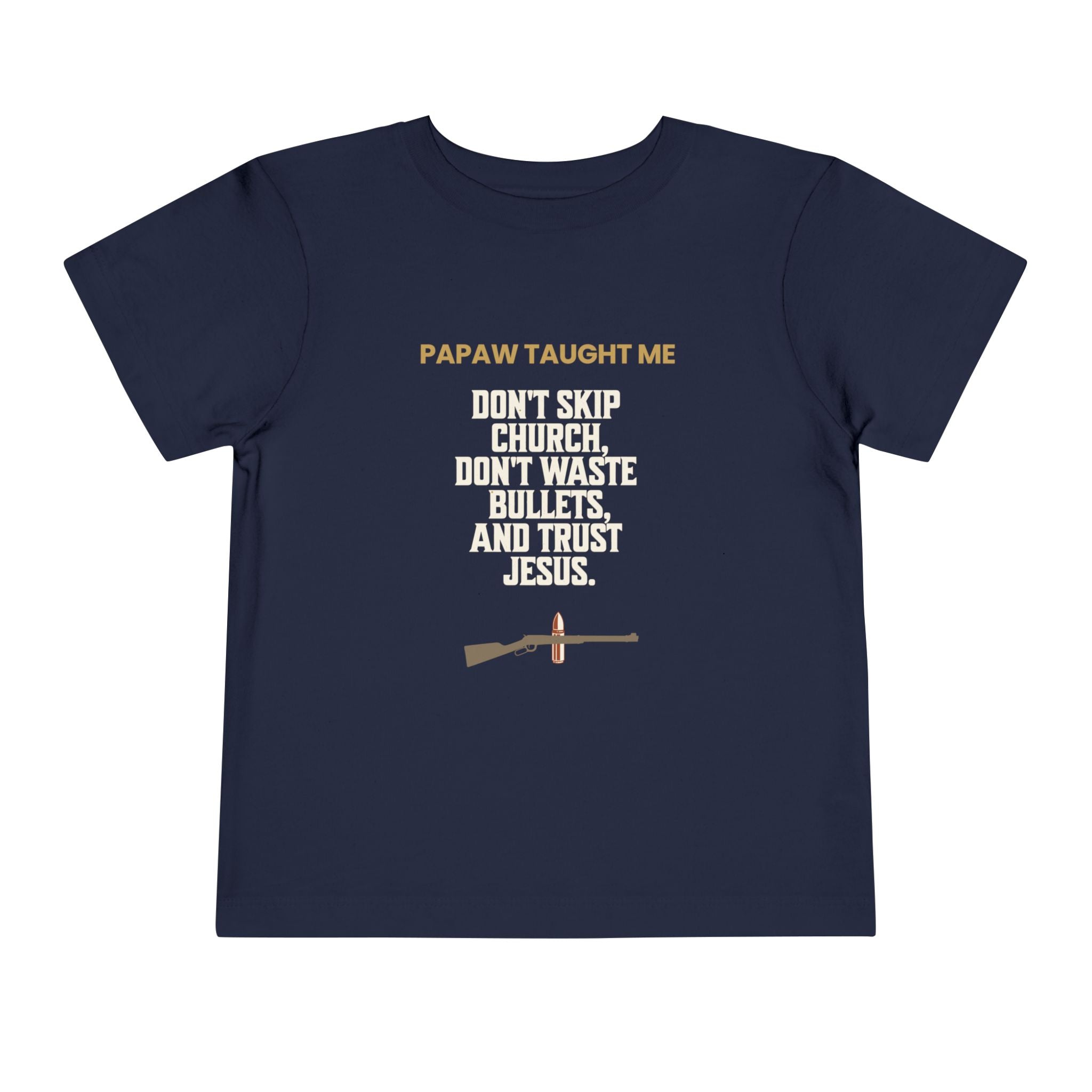 Papaw Taught Me T-Shirt – Toddler Boys (Faith. Grit. Good Aim.)