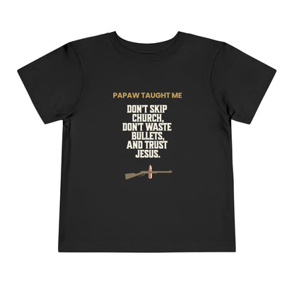 Papaw Taught Me T-Shirt – Toddler Boys (Faith. Grit. Good Aim.)